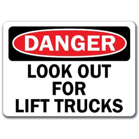 Danger Sign-Look Out For Lift Trucks-10in X 14in OSHA Safety Sign